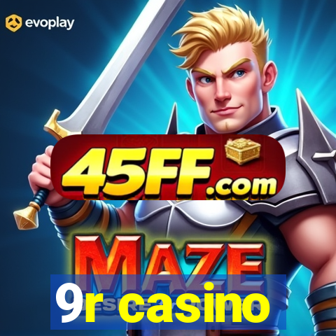 9r casino